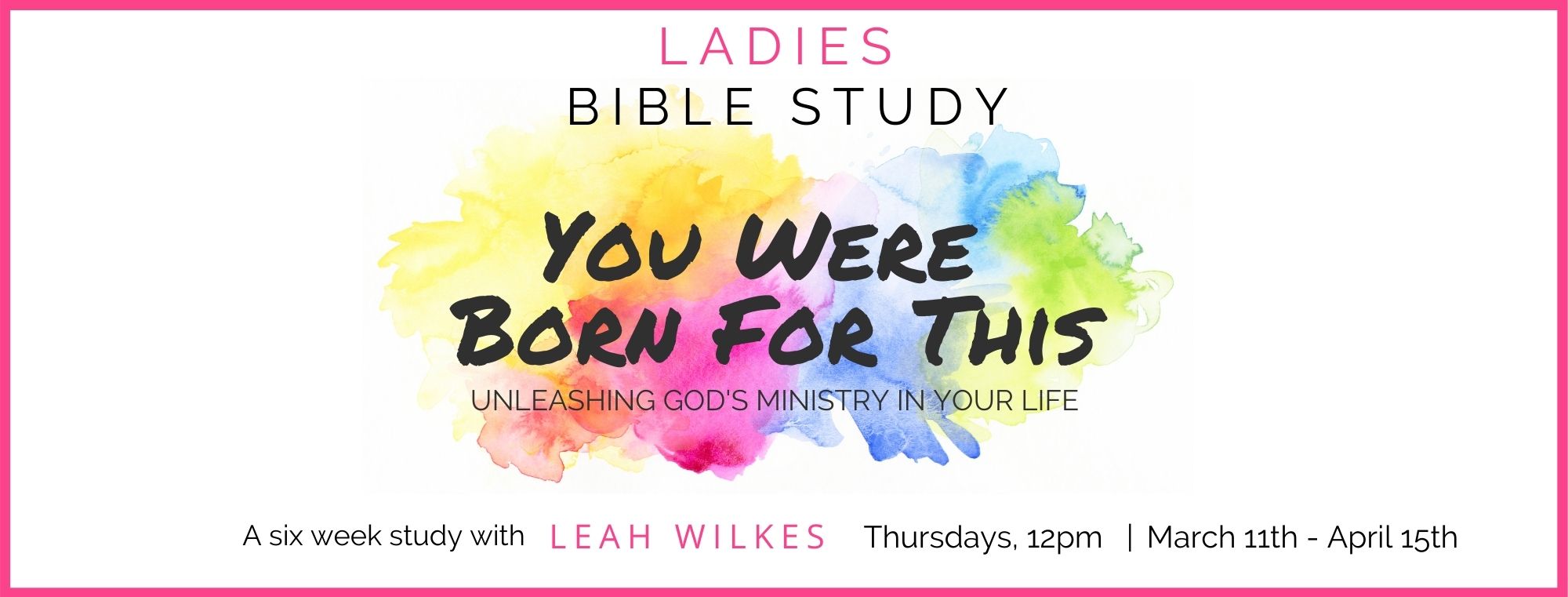 Ladies Bible Study with Leah Wilkes